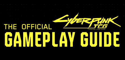 Hogyan kell játszani a Cyberpunk TCG-vel: teljes útmutató a szabályokhoz