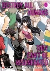 Komiks Destroy All Humans: They Can't Be Regenerated - Magic: The Gathering Vol. 1 ENG dupl