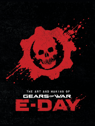 Könyv The Art and Making of Gears of War: E-Day ENG