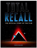 Könyv Total Recall - The Official Story of the Film