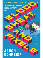 Könyv Blood, Sweat, and Pixels : The Triumphant, Turbulent Stories Behind How Video Games are Made ENG