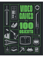 Könyv Video Games in 100 Objects ENG