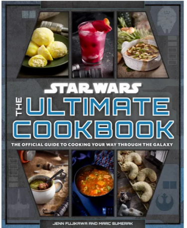 Szakácskönyv Star Wars - The Ultimate Cookbook - The Official Guide to Cooking Your Way Through the Galaxy
