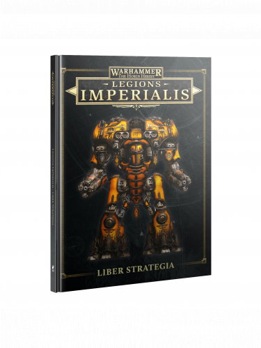 Könyv Warhammer: Horus Heresy - Legions Imperialis: Liber Strategia