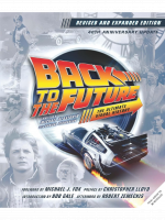Könyv Back to the Future: The Ultimate Visual History (Revised and Expanded Edition) ENG