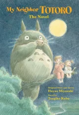 Kniha My Neighbor Totoro: The Novel ENG