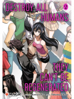 Képregény Destroy All Humans: They Can't Be Regenerated - Magic: The Gathering Vol. 2 ENG