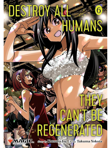 Képregény Destroy All Humans: They Can't Be Regenerated - Magic: The Gathering Vol. 6 ENG