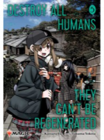 Képregény Destroy All Humans: They Can't Be Regenerated - Magic: The Gathering Vol. 9 ENG