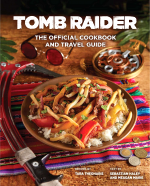 Szakácskönyv Tomb Raider - The Official Cookbook and Travel Guide ENG