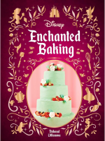 Szakácskönyv Disney Enchanted Baking ENG