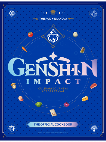 Szakácskönyv Genshin Impact Official Cookbook: Culinary Journeys Across Teyvat ENG