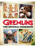 Szakácskönyv Gremlins: The Official Cookbook ENG