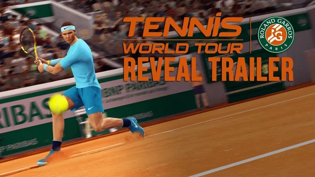 Tennis World Tour: Roland-Garros Edition - Nadal Reveal Trailer