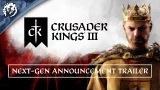 Crusader Kings III - Next-Gen Announcement Trailer
