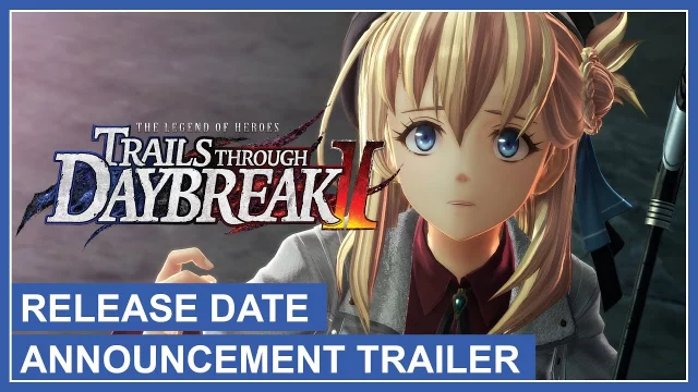 Trails through Daybreak II -  Release Date Announcement Trailer (Nintendo Switch, PS4, PS5, PC)