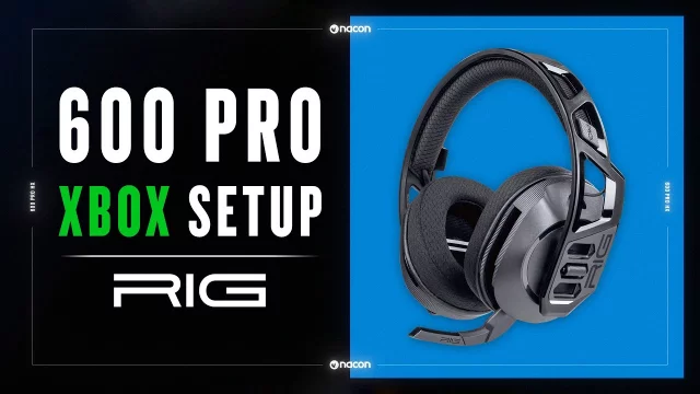 RIG 600 PRO HX Wireless Headset Setup for Xbox Series X and Xbox Series S