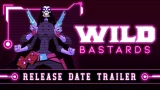 Wild Bastards - Release Date Trailer
