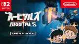 Orbitals – Gameplay Reveal Trailer (Nintendo Switch 2)