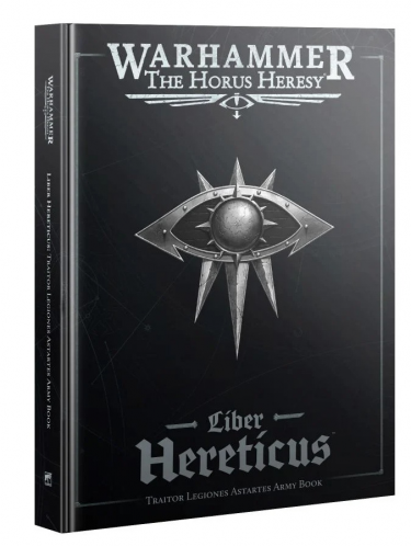 Könyv W40k: Horus Heresy- Liber Astartes Traitors (Army Book)